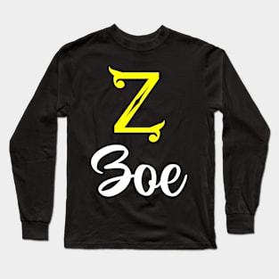 I'm A Zoe ,Zoe Surname, Zoe Second Name Long Sleeve T-Shirt